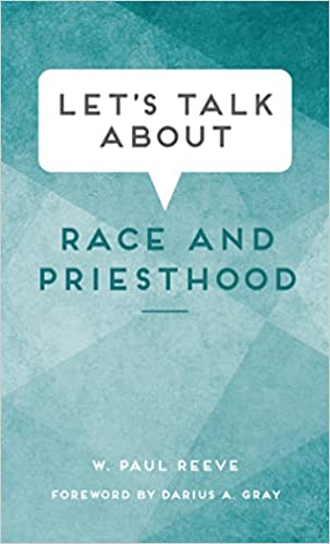 Race and the Priesthood